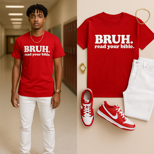 Bruh. Read Your Bible Tee