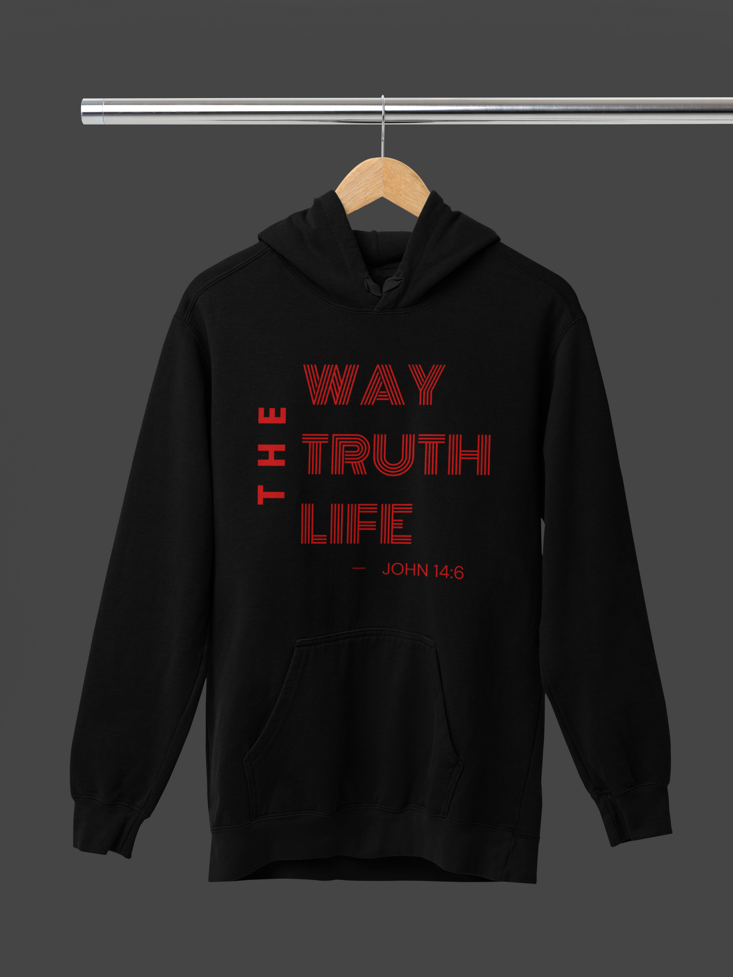 The Way The Truth The Life Hoodie