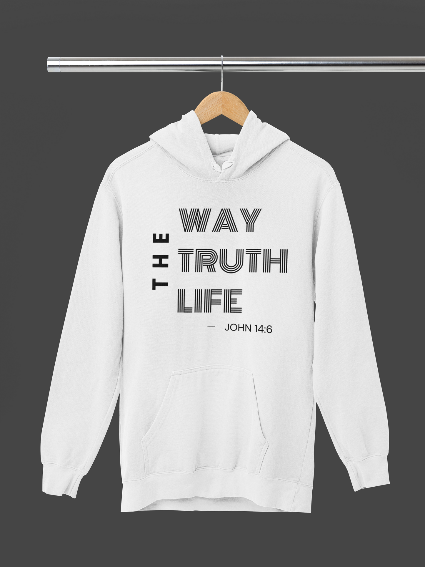 The Way The Truth The Life Hoodie