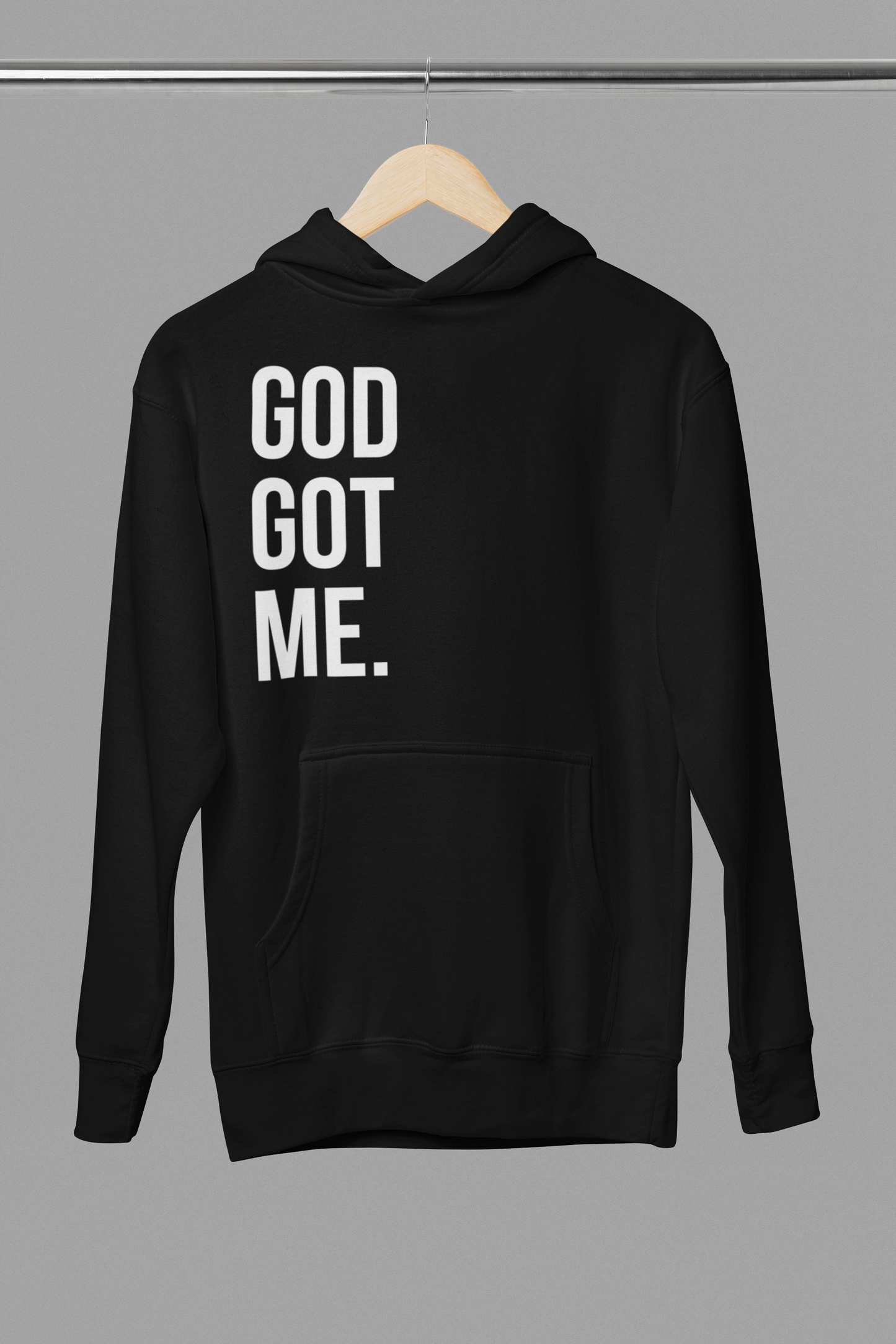 God Got Me Hoodie